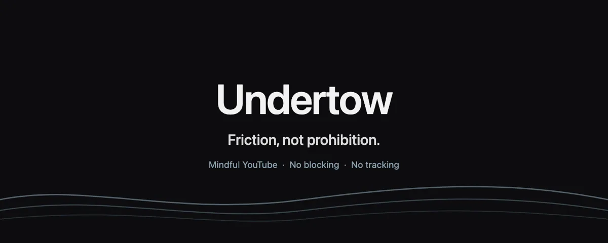 Undertow — Bremst endloses Scrollen aus